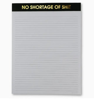 No Shortage of Shit - Large Memo Lined Notepad