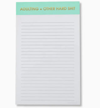 Adulting + Other Hard Shit- Notepad