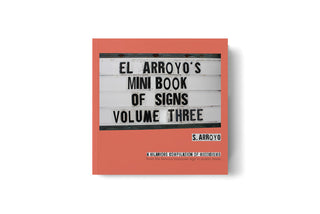 El Arroyo's Mini Book Of Signs Vol. 3